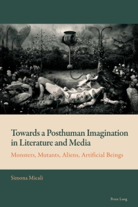 Omslagafbeelding: Towards a Posthuman Imagination in Literature and Media 1st edition 9781788745826