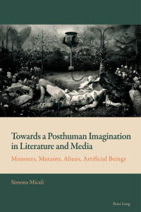 صورة الغلاف: Towards a Posthuman Imagination in Literature and Media 1st edition 9781788745826