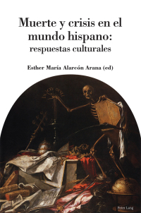 表紙画像: MUERTE Y CRISIS EN EL MUNDO HISPANO 1st edition 9781788746397