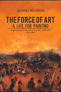 Immagine di copertina: The Force of Art - A Life For Painting 9781528903370