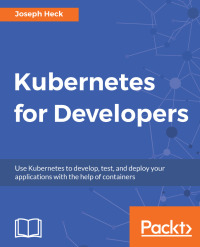 Cover image: Kubernetes for Developers 1st edition 9781788834759