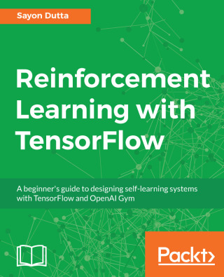 Cover image: Reinforcement Learning with TensorFlow 1st edition 9781788835725
