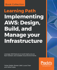Cover image: Implementing AWS: Design, Build, and Manage your Infrastructure 1st edition 9781788835770