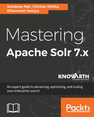 表紙画像: Mastering Apache Solr 7.x 1st edition 9781788837385