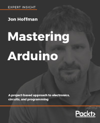 Omslagafbeelding: Mastering Arduino 1st edition 9781788830584