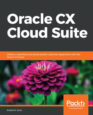 Cover image: Oracle CX Cloud Suite 1st edition 9781788834933
