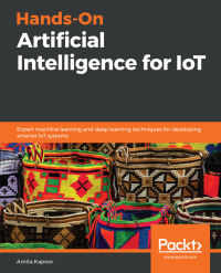 Titelbild: Hands-On Artificial Intelligence for IoT 1st edition 9781788836067