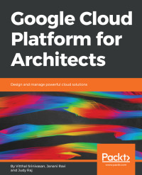 Imagen de portada: Google Cloud Platform for Architects 1st edition 9781788834308