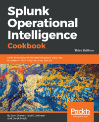 Cover image: Splunk Operational Intelligence Cookbook 3rd edition 9781788835237