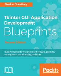 Cover image: Tkinter GUI Application Development Blueprints - Second Edition 2nd edition 9781788837460