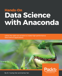 Cover image: Hands-On Data Science with Anaconda 1st edition 9781788831192