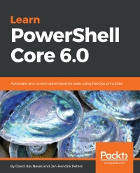 Cover image: Learn PowerShell Core 6.0 1st edition 9781788838986