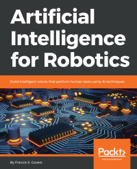 Cover image: Artificial Intelligence for Robotics 1st edition 9781788835442
