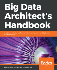 Immagine di copertina: Big Data Architect's Handbook 1st edition 9781788835824
