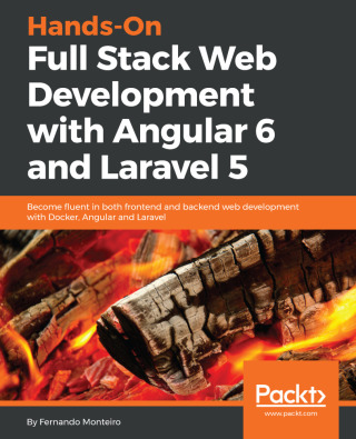 Cover image: Hands-On Full Stack Web Development with Angular 6 and Laravel 5 1st edition 9781788833912