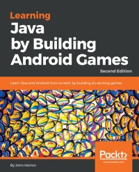 صورة الغلاف: Learning Java by Building Android Games 2nd edition 9781788839150