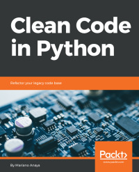 Omslagafbeelding: Clean Code in Python 1st edition 9781788835831