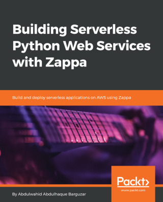 Immagine di copertina: Building Serverless Python Web Services with Zappa 1st edition 9781788837613