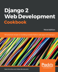 Titelbild: Django 2 Web Development Cookbook 3rd edition 9781788837682