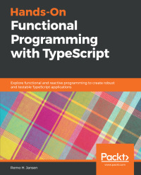 Cover image: Hands-On Functional Programming with TypeScript 1st edition 9781788831437