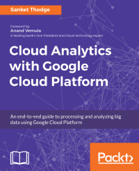 Cover image: Cloud Analytics with Google Cloud Platform 1st edition 9781788839686