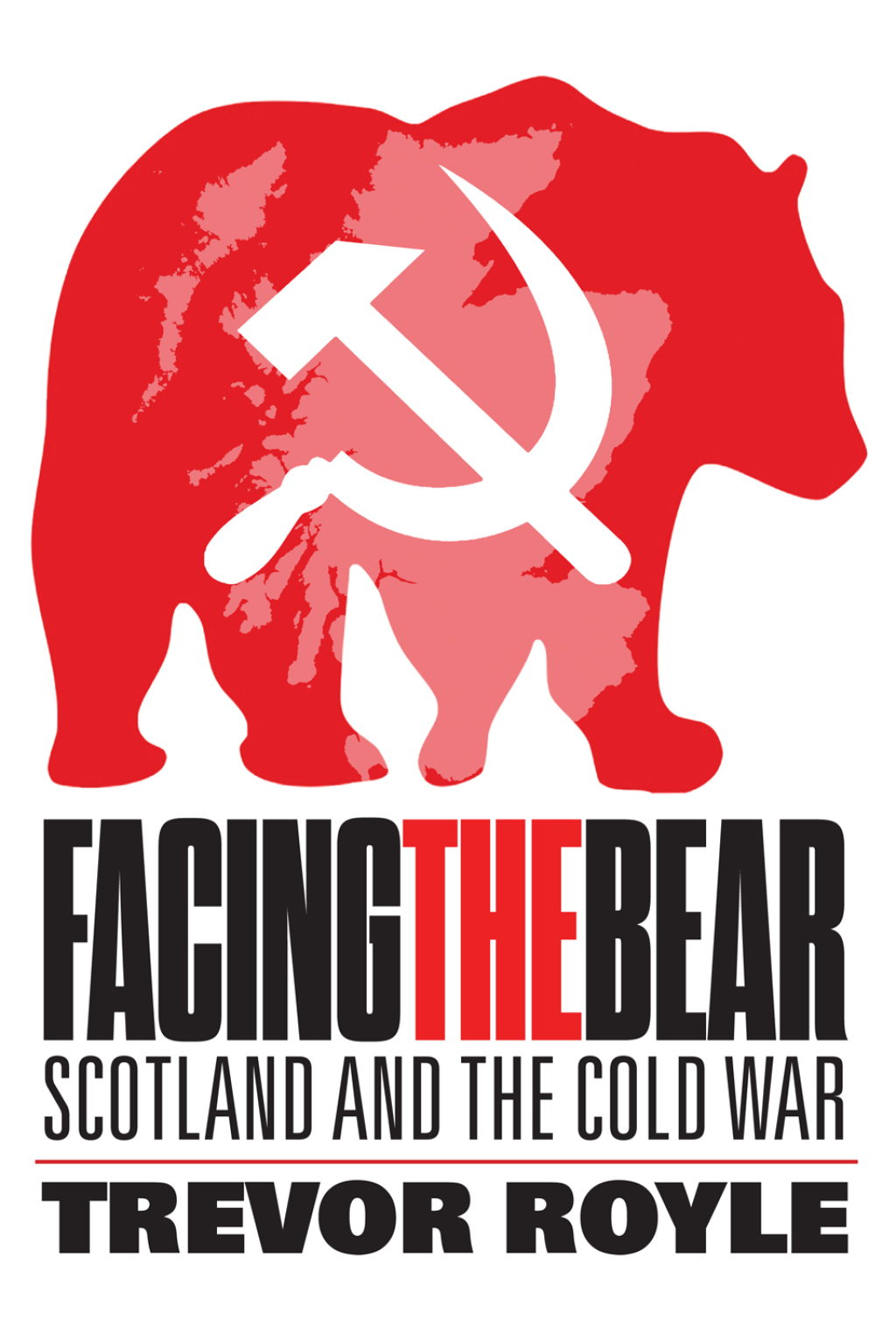 Facing the Bear Scotland and the Cold War