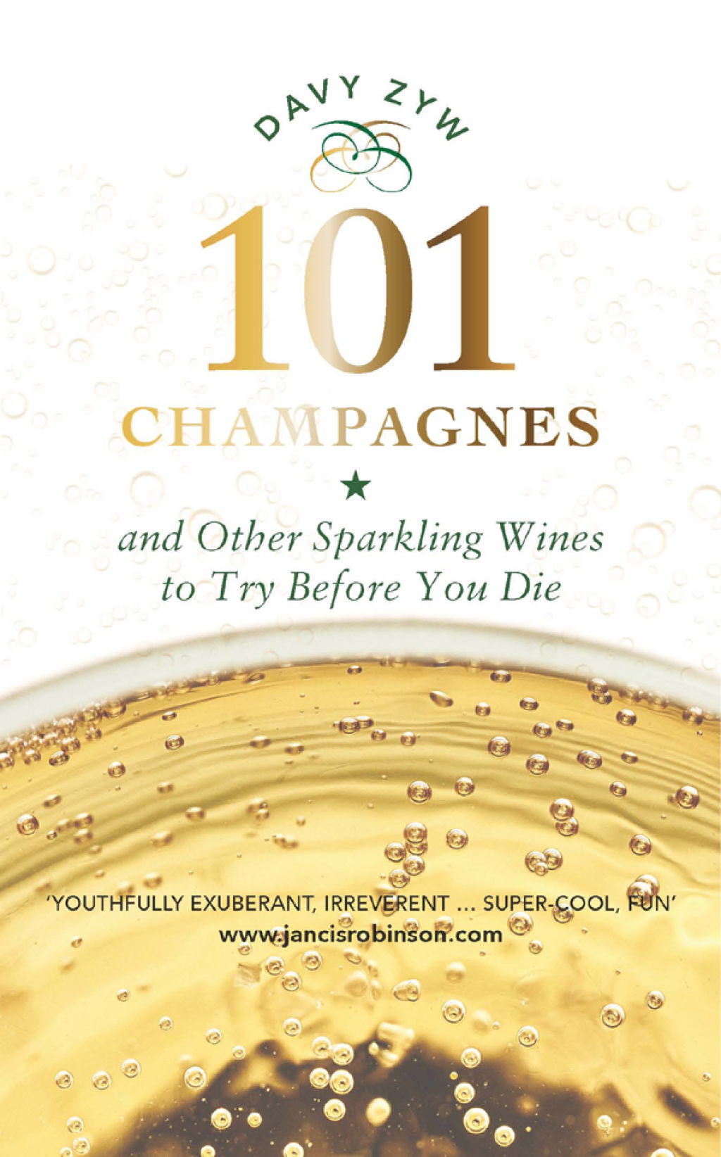101 Champagnes And Other Sparkling Wines to Try Before You Die