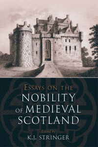 Cover image: Essays on the Nobility of Medieval Scotland 9781788853408