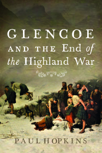 Cover image: Glencoe and the End of the Highland War 9781788853958