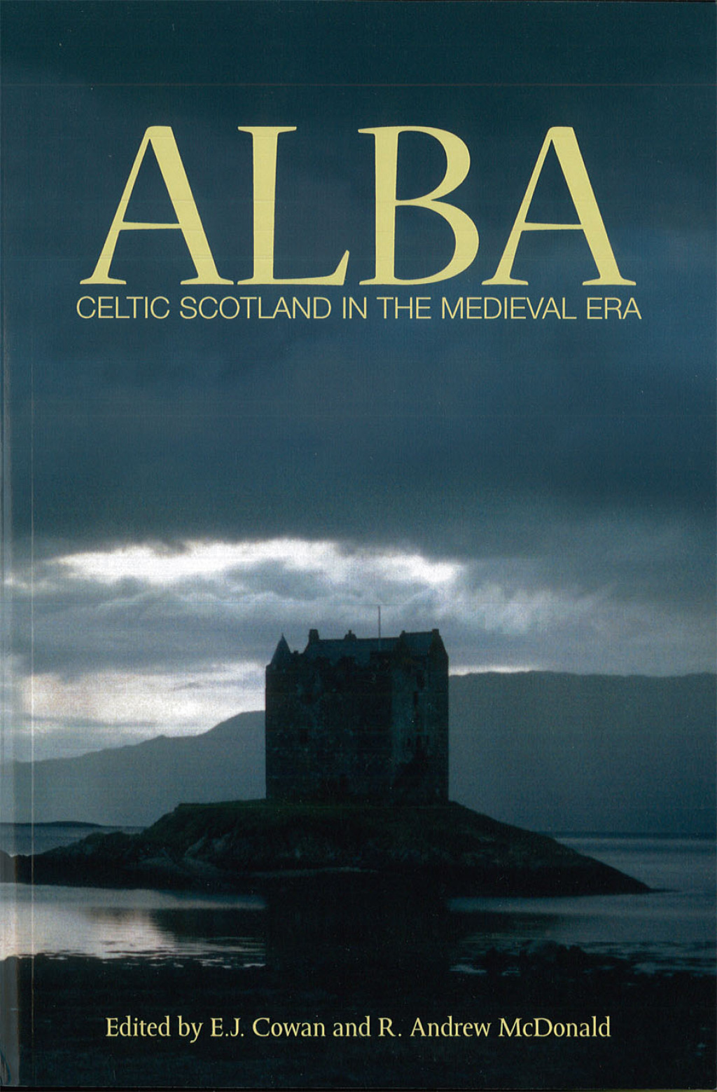 Alba Celtic Scotland in the Medieval Era