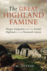 Cover image: The Great Highland Famine 9781910900505