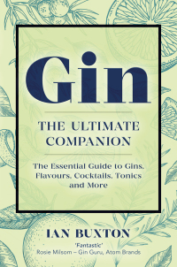 Cover image: Gin: The Ultimate Companion 9781780277530