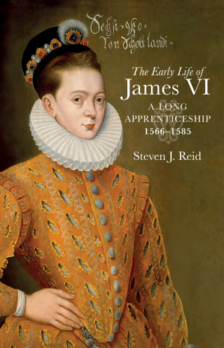 Cover image: The Early Life of James VI 9781910900185
