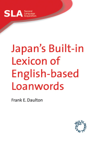 Titelbild: Japan's Built-in Lexicon of English-based Loanwords 1st edition 9781847690302