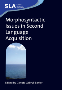 Imagen de portada: Morphosyntactic Issues in Second Language Acquisition 1st edition 9781847690654