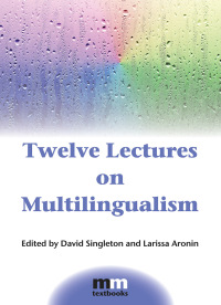 Cover image: Twelve Lectures on Multilingualism 1st edition 9781788922050