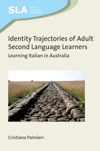 Titelbild: Identity Trajectories of Adult Second Language Learners 1st edition 9781788922197