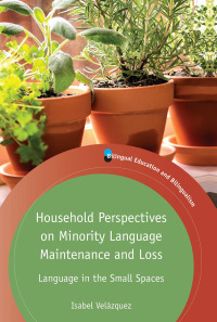 Omslagafbeelding: Household Perspectives on Minority Language Maintenance and Loss 1st edition 9781788922272