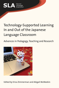 Omslagafbeelding: Technology-Supported Learning In and Out of the Japanese Language Classroom 1st edition 9781788923491