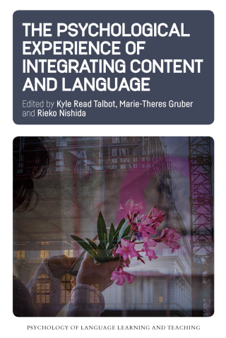 Imagen de portada: The Psychological Experience of Integrating Content and Language 1st edition 9781788924283