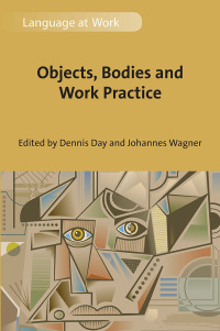 Cover image: Objects, Bodies and Work Practice 1st edition 9781788924528