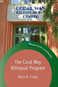 Imagen de portada: The Coral Way Bilingual Program 1st edition 9781788924566