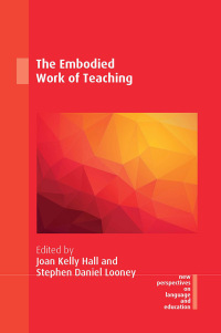 Cover image: The Embodied Work of Teaching 1st edition 9781788925488