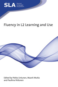 Cover image: Fluency in L2 Learning and Use 1st edition 9781788926294