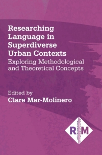 Cover image: Researching Language in Superdiverse Urban Contexts 1st edition 9781788926454