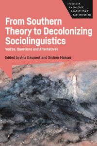 Cover image: From Southern Theory to Decolonizing Sociolinguistics 9781788926553