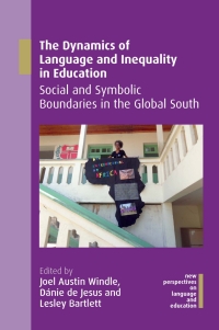 Cover image: The Dynamics of Language and Inequality in Education 1st edition 9781788926935