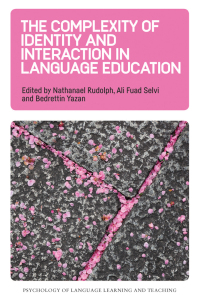 Cover image: The Complexity of Identity and Interaction in Language Education 1st edition 9781788927413
