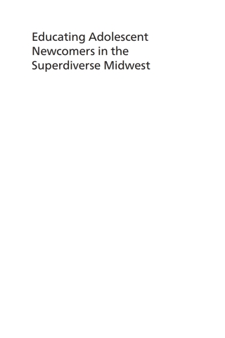 Cover image: Educating Adolescent Newcomers in the Superdiverse Midwest 1st edition 9781788927567
