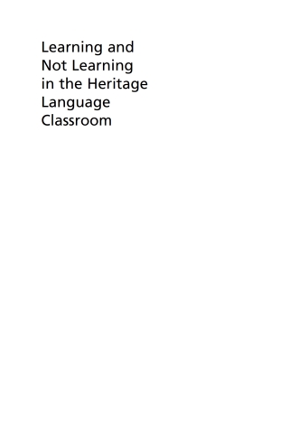 Cover image: Learning and Not Learning in the Heritage Language Classroom 1st edition 9781788927628